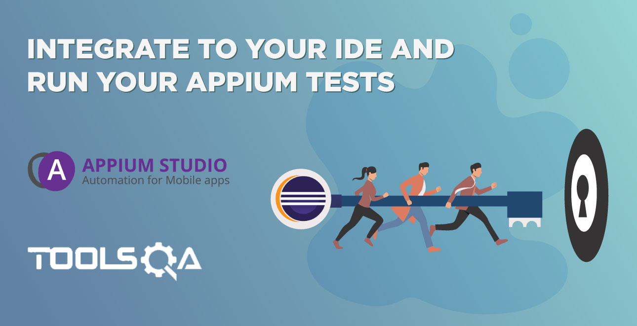 Integrate Appium Studio with your IDE to run your Appium tests